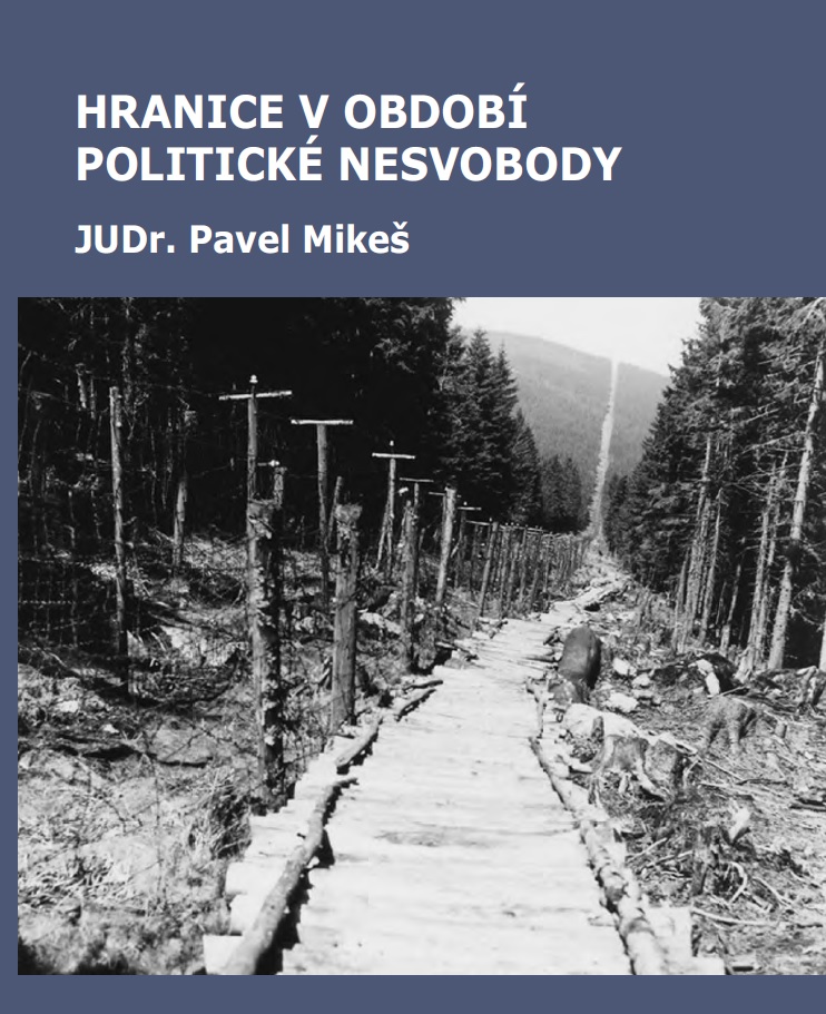 MIKES_Pavel-Hranice_v_obdobi_politicke_nesvobody_-_obr.jpg